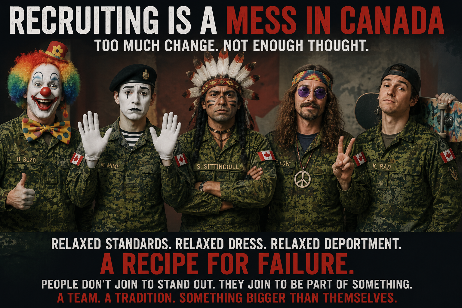 The Canadian Armed Forces cannot recruit people into a broken promise